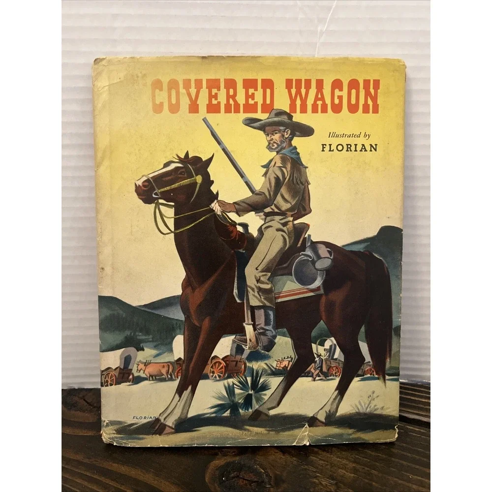 The Covered Wagon May Manner Florian 1944 First Edition